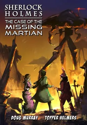 Sherlock Holmes : L'affaire du martien disparu - Sherlock Holmes: The Case of the Missing Martian