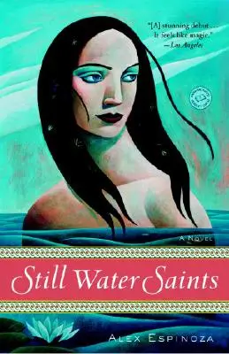 Les saints de l'eau dormante - Still Water Saints