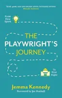 Le parcours du dramaturge : De la première étincelle à la première soirée - The Playwright's Journey: From First Spark to First Night
