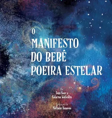 O Manifesto do Beb Poeira Estelar (portugais) - O Manifesto do Beb Poeira Estelar (Portuguese)