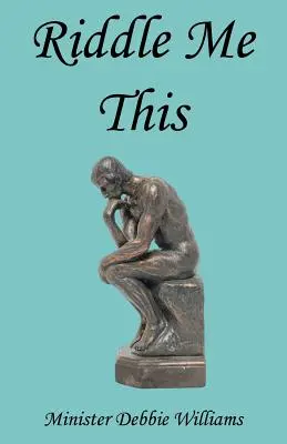 Devinez-moi ceci - Riddle Me This