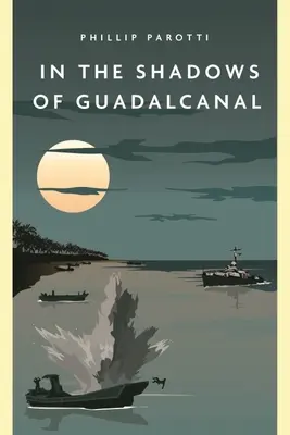 Dans l'ombre de Guadalcanal - In the Shadows of Guadalcanal
