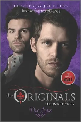 Les Originaux : La perte - The Originals: The Loss