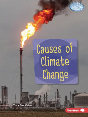 Les causes du changement climatique - Causes of Climate Change