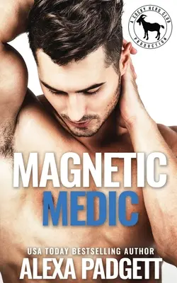 Magnetic Medic : un roman du Cocky Hero Club - Magnetic Medic: A Cocky Hero Club Novel