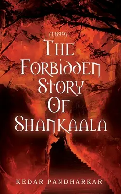 1899 - L'histoire interdite de Shankaala - 1899-The Forbidden Story of Shankaala