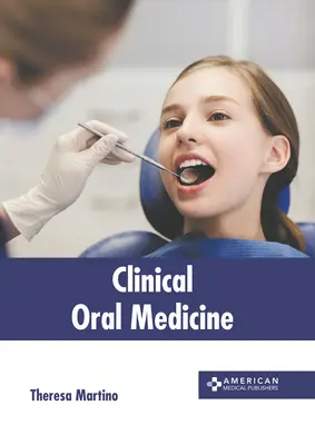 Médecine bucco-dentaire clinique - Clinical Oral Medicine