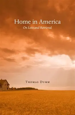 Home in America : Sur la perte et la récupération - Home in America: On Loss and Retrieval