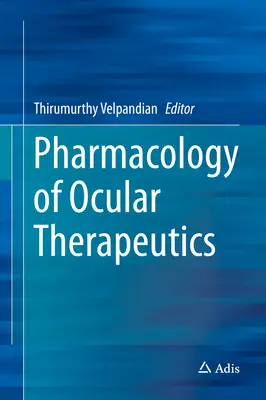 Pharmacologie de la thérapeutique oculaire - Pharmacology of Ocular Therapeutics