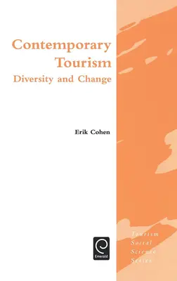 Le tourisme contemporain : Diversité et changement - Contemporary Tourism: Diversity and Change