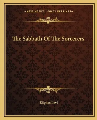 Le Sabbat des Sorciers - The Sabbath Of The Sorcerers