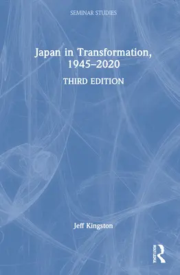 Le Japon en transformation, 1945-2020 - Japan in Transformation, 1945-2020