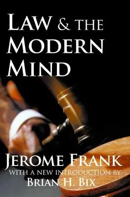 Le droit et l'esprit moderne - Law and the Modern Mind