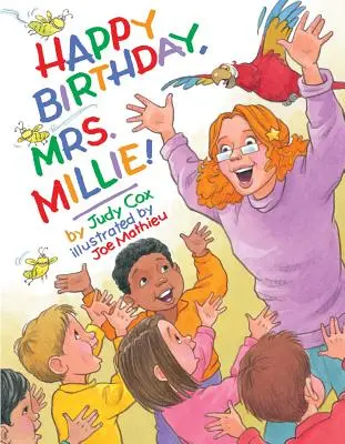 Joyeux anniversaire, Mme Millie ! - Happy Birthday, Mrs. Millie!