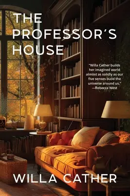 La maison du professeur (Warbler Classics Annotated Edition) - The Professor's House (Warbler Classics Annotated Edition)