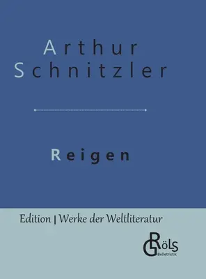 Reigen : Edition reliée - Reigen: Gebundene Ausgabe