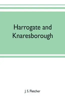 Harrogate et Knaresborough - Harrogate and Knaresborough