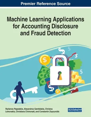 Applications d'apprentissage automatique pour la divulgation comptable et la détection des fraudes - Machine Learning Applications for Accounting Disclosure and Fraud Detection