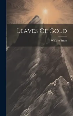Feuilles d'or - Leaves Of Gold