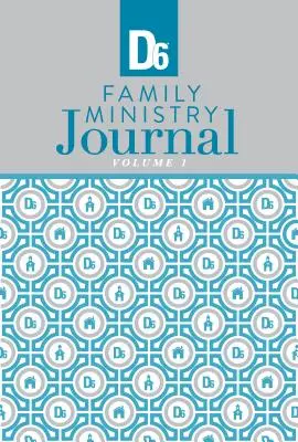 D6 Journal du ministère de la famille - D6 Family Ministry Journal