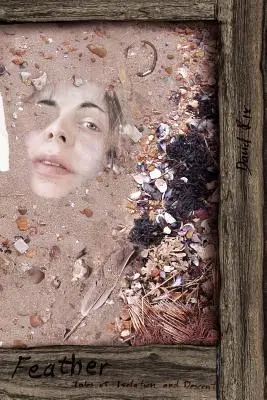 Plume : Tales of Isolation and Descent (Paperback) - Feather: Tales of Isolation and Descent (Paperback)