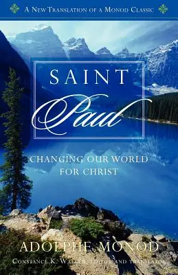 Saint Paul : Changer notre monde pour le Christ - Saint Paul: Changing Our World for Christ