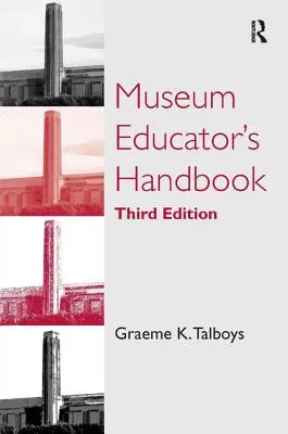 Manuel de l'éducateur de musée - Museum Educator's Handbook