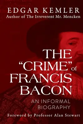 Le crime » de Francis Bacon : Une biographie informelle » - The Crime