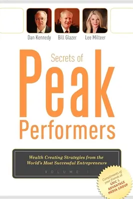 Secrets of Peak Performers : (Stratégies de création de richesse des entrepreneurs les plus performants au monde, 1) - Secrets of Peak Performers: (Wealth Creating Strategies from the World's Most Successful Entrepreneurs, 1)