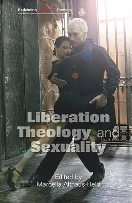Théologie de la libération et sexualité - Liberation Theology and Sexuality