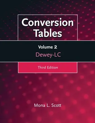 Tables de conversion : Dewey-LC, Volume 2 - Conversion Tables: Dewey-LC, Volume 2