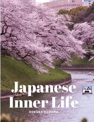 La vie intérieure japonaise - Japanese Inner Life