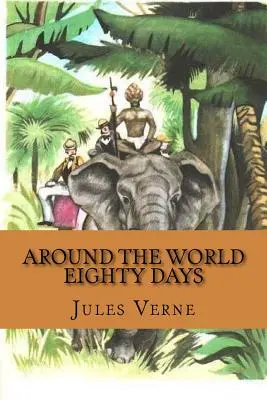 Le tour du monde en quatre-vingts jours - Around the world eighty days