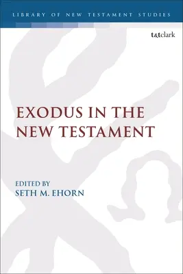 L'Exode dans le Nouveau Testament - Exodus in the New Testament