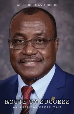 La route du succès : Une histoire de rêve américain - Route to Success: An American Dream Tale