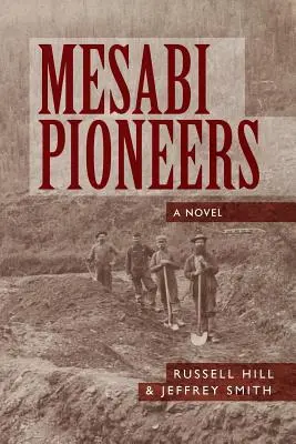 Les pionniers de Mesabi - Mesabi Pioneers