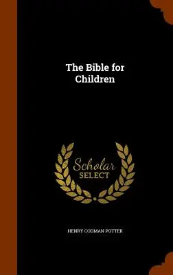 La Bible pour les enfants - The Bible for Children