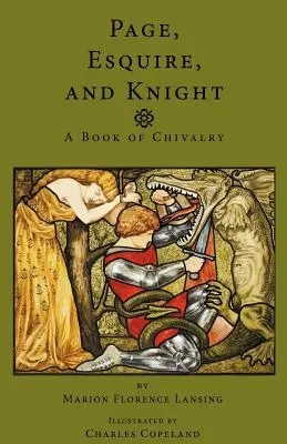 Page, écuyer et chevalier : Un livre de chevalerie - Page, Esquire and Knight: A Book of Chivalry