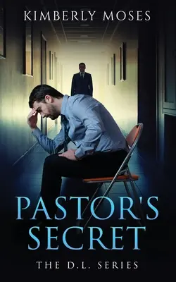 Le secret du pasteur : la série D.L. - The Pastor's Secret: The D.L. Series