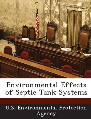 Effets environnementaux des fosses septiques - Environmental Effects of Septic Tank Systems