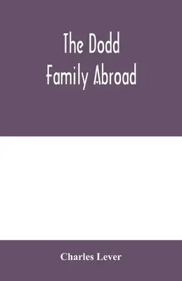 La famille Dodd à l'étranger - The Dodd family abroad