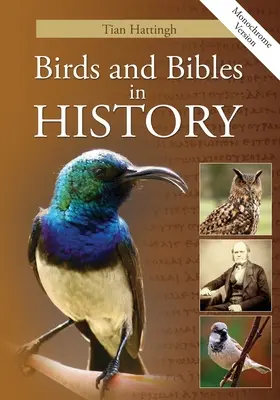 Oiseaux et bibles dans l'histoire (version monochrome) - Birds & Bibles in History (Monochrome Version)