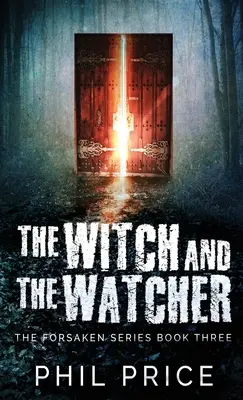 La sorcière et l'observateur - The Witch and the Watcher