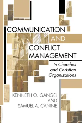 Communication et gestion des conflits dans les églises et les organisations chrétiennes - Communication and Conflict Management in Churches and Christian Organizations