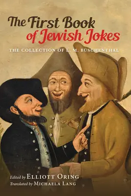 Le premier livre de blagues juives : La collection de L. M. Bschenthal - The First Book of Jewish Jokes: The Collection of L. M. Bschenthal