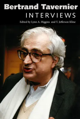 Bertrand Tavernier : Entretiens - Bertrand Tavernier: Interviews