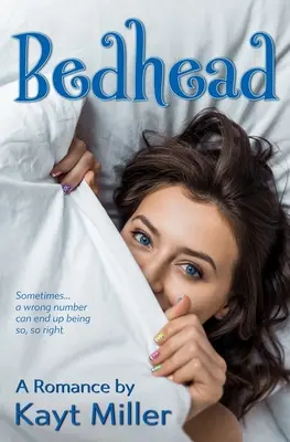 Tête de lit : Une romance - Bedhead: A Romance