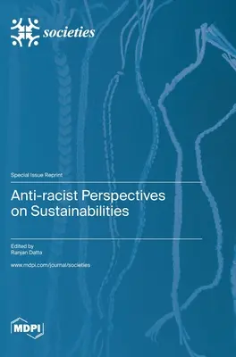 Perspectives antiracistes sur la durabilité - Anti-racist Perspectives on Sustainabilities