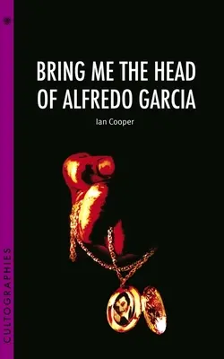 Apportez-moi la tête d'Alfredo Garcia - Bring Me the Head of Alfredo Garcia