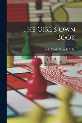 Le livre de la fille - The Girl's Own Book
